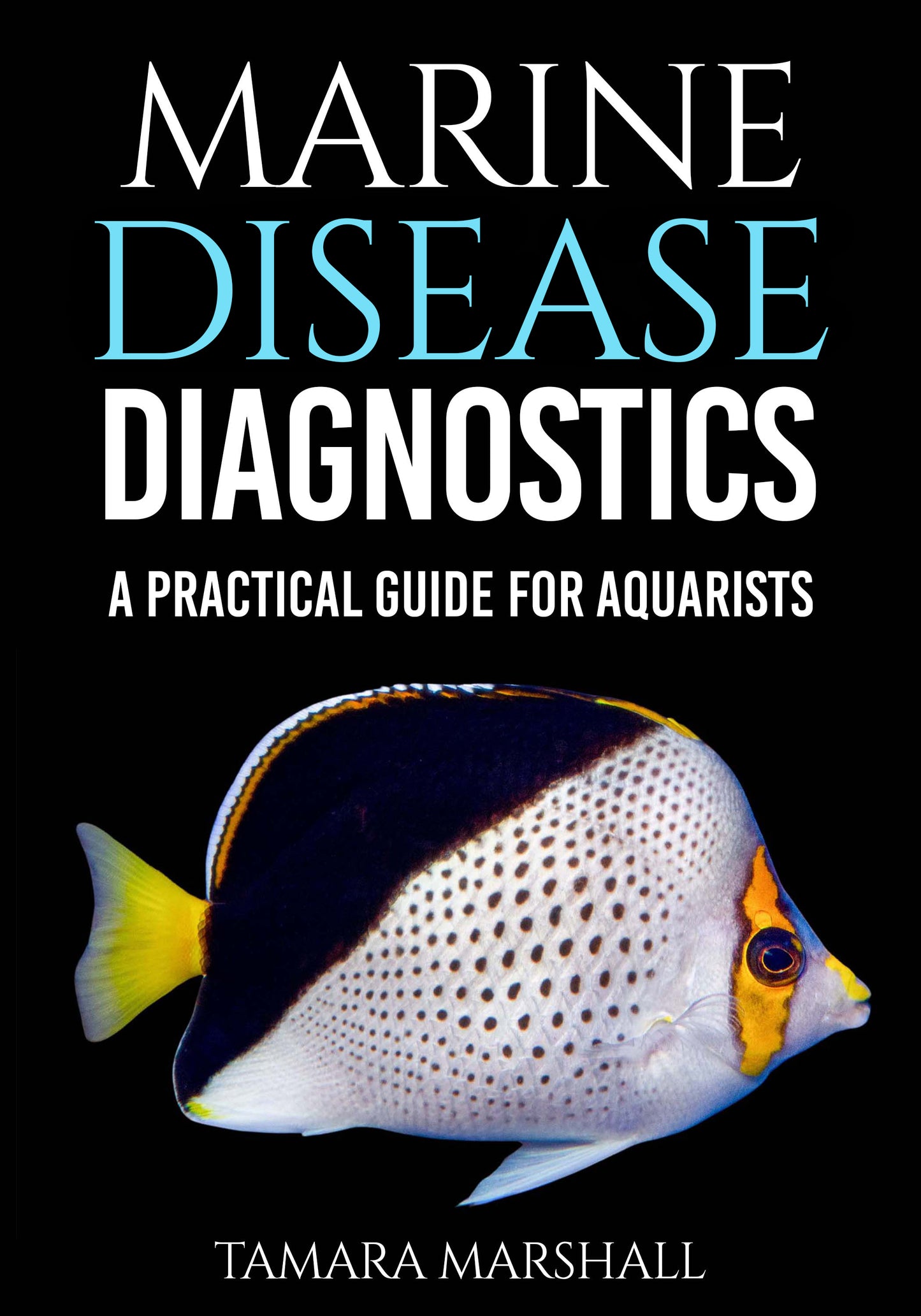 Marine Disease Diagnostics guide to saltwater fish disease care